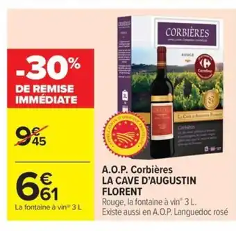 Carrefour Market LA CAVE D'AUGUSTIN FLORENT A.O.P. Corbières offre