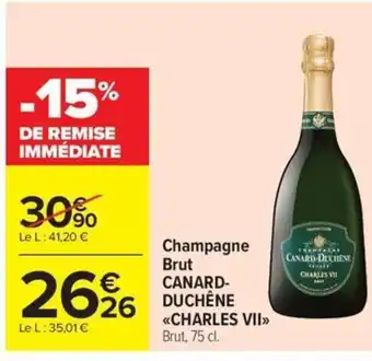 Carrefour Market CANARD DUCHENE CHARLES VII Champagne Brut offre