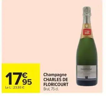 Carrefour Market CHARLES DE FLORICOURT Champagne offre