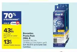 Carrefour Market ORAL B Brossettes Promo Pack offre
