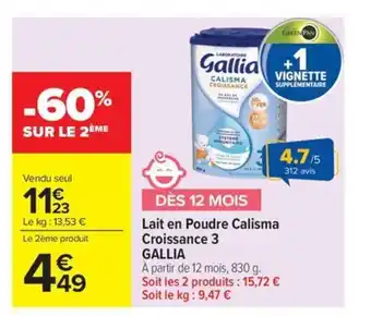 Carrefour Market GALLIA Lait en Poudre Calisma Croissance 3 offre