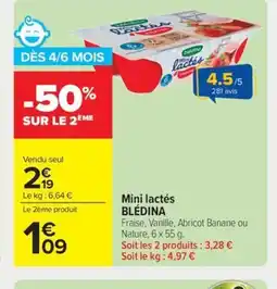 Carrefour Market BLÉDINA Mini lactés offre