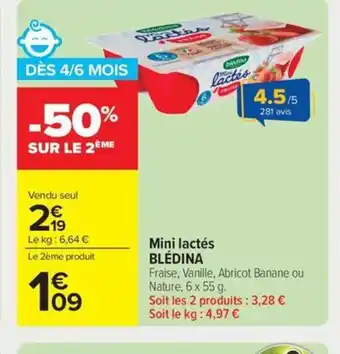 Carrefour Market BLÉDINA Mini lactés offre