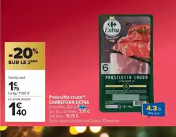 Carrefour Market CARREFOUR EXTRA Proscuitto crudo offre