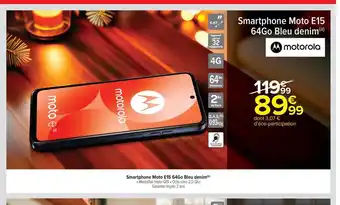 Carrefour Market MOTOROLA Smartphone Moto E15 64Go Bleu denim offre