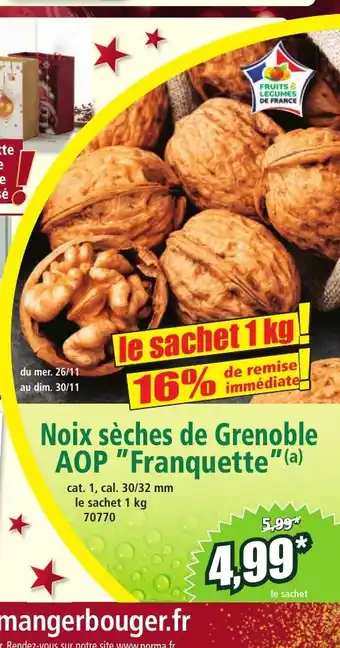 Norma Noix sèches de Grenoble AOP Franquette offre