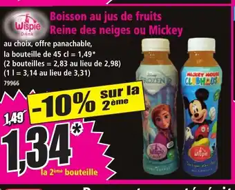 Norma WISPIE Boisson au jus de fruits Reine des neiges ou Mickey offre