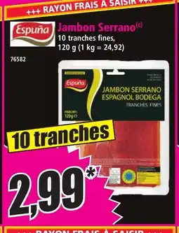 Norma ESPUÑA Jambon Serrano offre