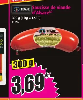 Norma TEMPE Saucisse de viande d'Alsace offre