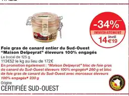 Monoprix MAISON DELPEYRAT Foie gras de canard entier du Sud-Ouest éleveurs 100% engagés offre