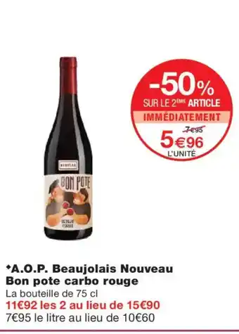 Monoprix A.O.P. Beaujolais Nouveau Bon pote carbo rouge offre