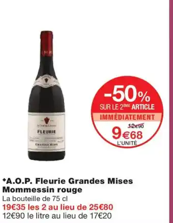 Monoprix A.O.P. Fleurie Grandes Mises Mommessin rouge offre