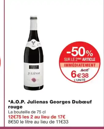 Monoprix A.O.P. Julienas Georges Dubœuf rouge offre