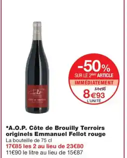 Monoprix A.O.P. Côte de Brouilly Terroirs originels Emmanuel Fellot rouge offre