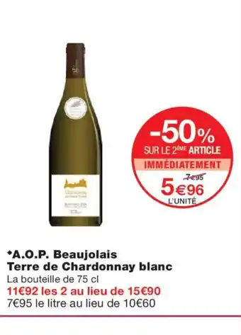 Monoprix A.O.P. Beaujolais Terre de Chardonnay blanc offre
