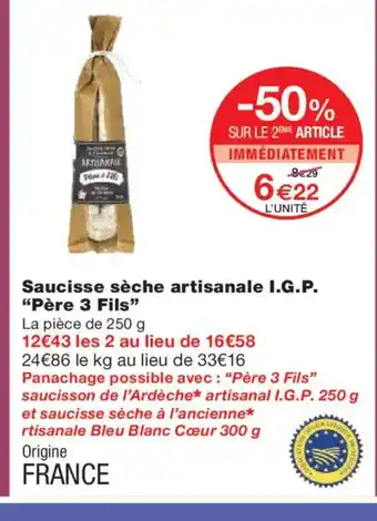 Monoprix PÈRE 3 FILS Saucisse sèche artisanale I.G.P. offre