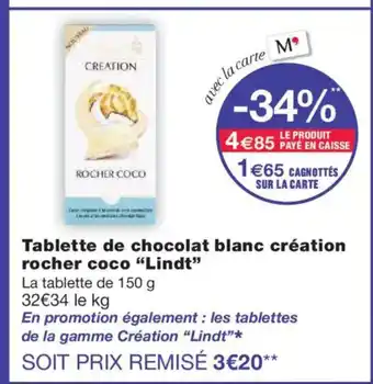 Monoprix LINDT Tablette de chocolat blanc création rocher coco offre