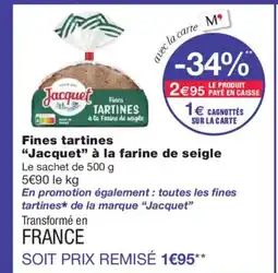 Monoprix JACQUET Fines tartines à la farine de seigle offre