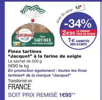 Monoprix JACQUET Fines tartines à la farine de seigle offre
