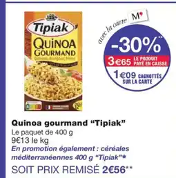Monoprix TIPIAK Quinoa gourmand offre