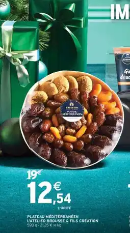 Intermarché Plateau méditerranéen l'atelier brousse & fils création offre