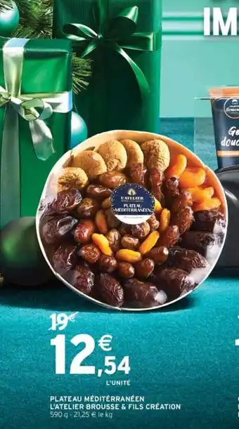 Intermarché Plateau méditerranéen l'atelier brousse & fils création offre