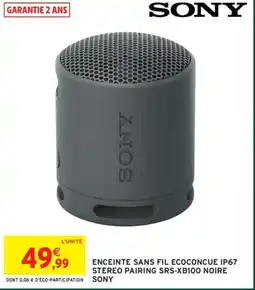 Intermarché Enceinte sans fil ecoconcue ip67 stereo pairing srs-xb100 noire sony offre
