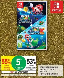 Intermarché Jeu super mario galaxy 1 et 2- switch nintendo switch offre