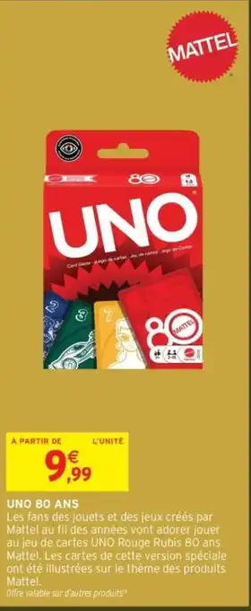 Intermarché Uno 80 ans offre