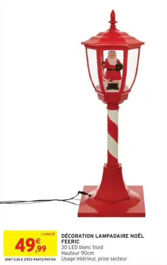 Intermarché Feeric décoration lampadaire noël offre