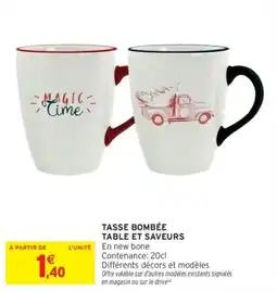 Intermarché Tasse bombée table et saveurs offre