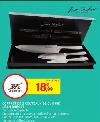 Intermarché Coffret de 3 couteaux de cuisine jean dubost offre