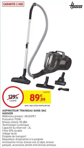 Intermarché Aspirateur traineau sans sac hoover offre