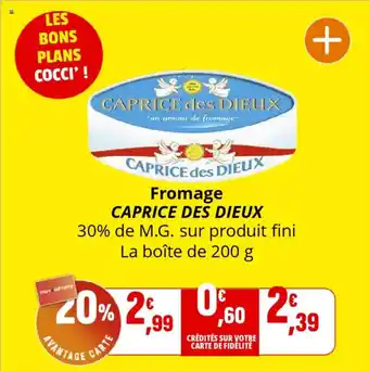 Coccinelle Supermarché CAPRICE DES DIEUX Fromage offre