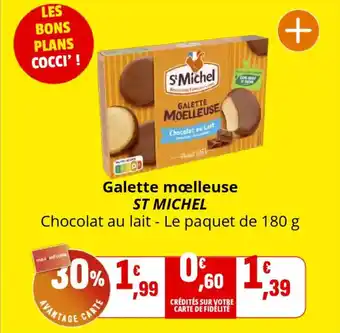 Coccinelle Supermarché ST MICHEL Galette moelleuse offre