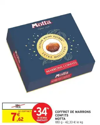 Intermarché Coffret de marrons confits motta offre