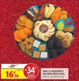 Intermarché Nos 13 desserts maison roucadil offre