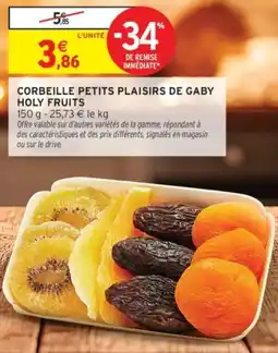 Intermarché Corbeille petits plaisirs de gaby holy fruits offre