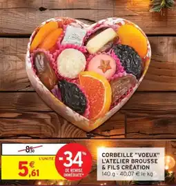 Intermarché Corbeille voeux l'atelier brousse & fils création 140 g - 40,07 € le kg offre