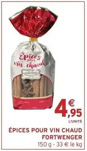 Intermarché ÉPICES POUR VIN CHAUD FORTWENGER offre