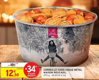 Intermarché Corbeille hard coque métal maison roucadil offre