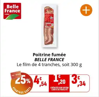 Coccinelle Supermarché BELLE FRANCE Poitrine fumée offre