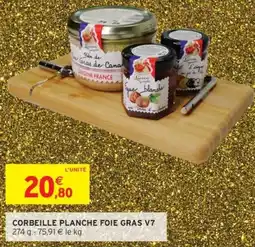 Intermarché Corbeille planche foie gras v7 offre