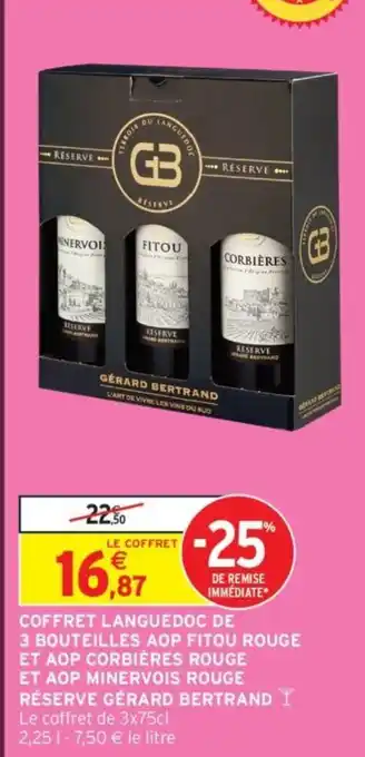 Intermarché Coffret languedoc de 3 bouteilles aop fitou rouge et aop corbières rougeet aop minervois rouge réserve gérard bertrand offre
