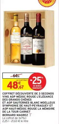 Intermarché Coffret découverte de 3 seconds vins aop médoc rouge l'elégance des grands chênes et aop sauternes blanc moelleux symphonie d offre
