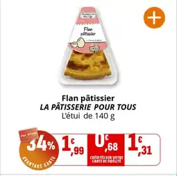 Coccinelle Supermarché LA PÂTISSERIE POUR TOUS Flan pâtissier offre