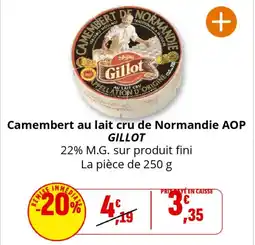 Coccinelle Supermarché GILLOT Camembert au lait cru de Normandie AOP offre
