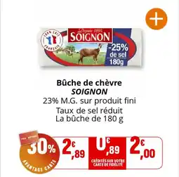 Coccinelle Supermarché SOIGNON Bûche de chèvre offre