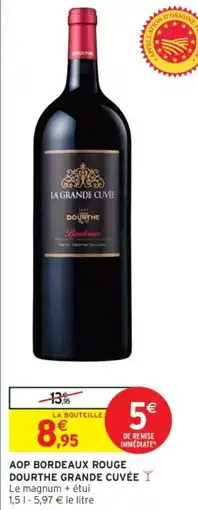 Intermarché Aop bordeaux rouge dourthe grande cuvée offre