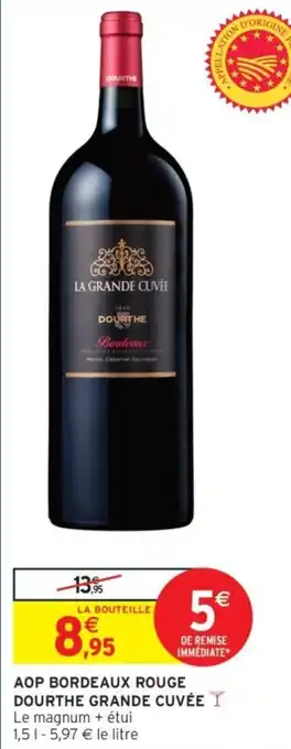 Intermarché Aop bordeaux rouge dourthe grande cuvée offre